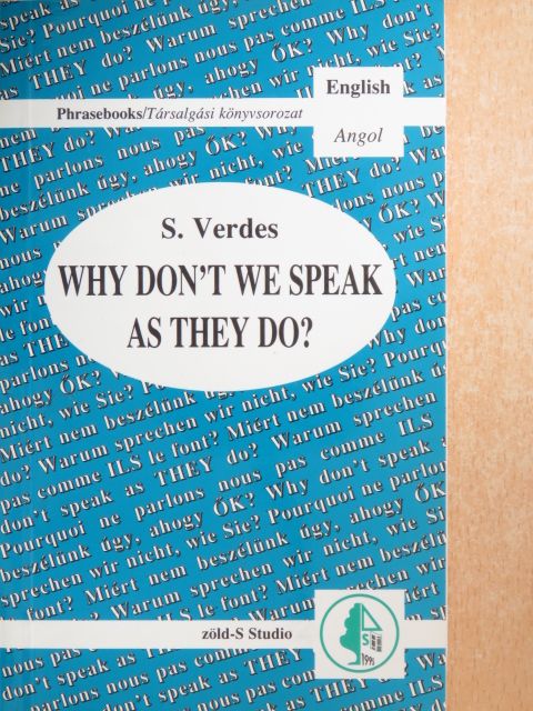 Verdes Sándor - Why Don't We Speak as They Do? [antikvár]