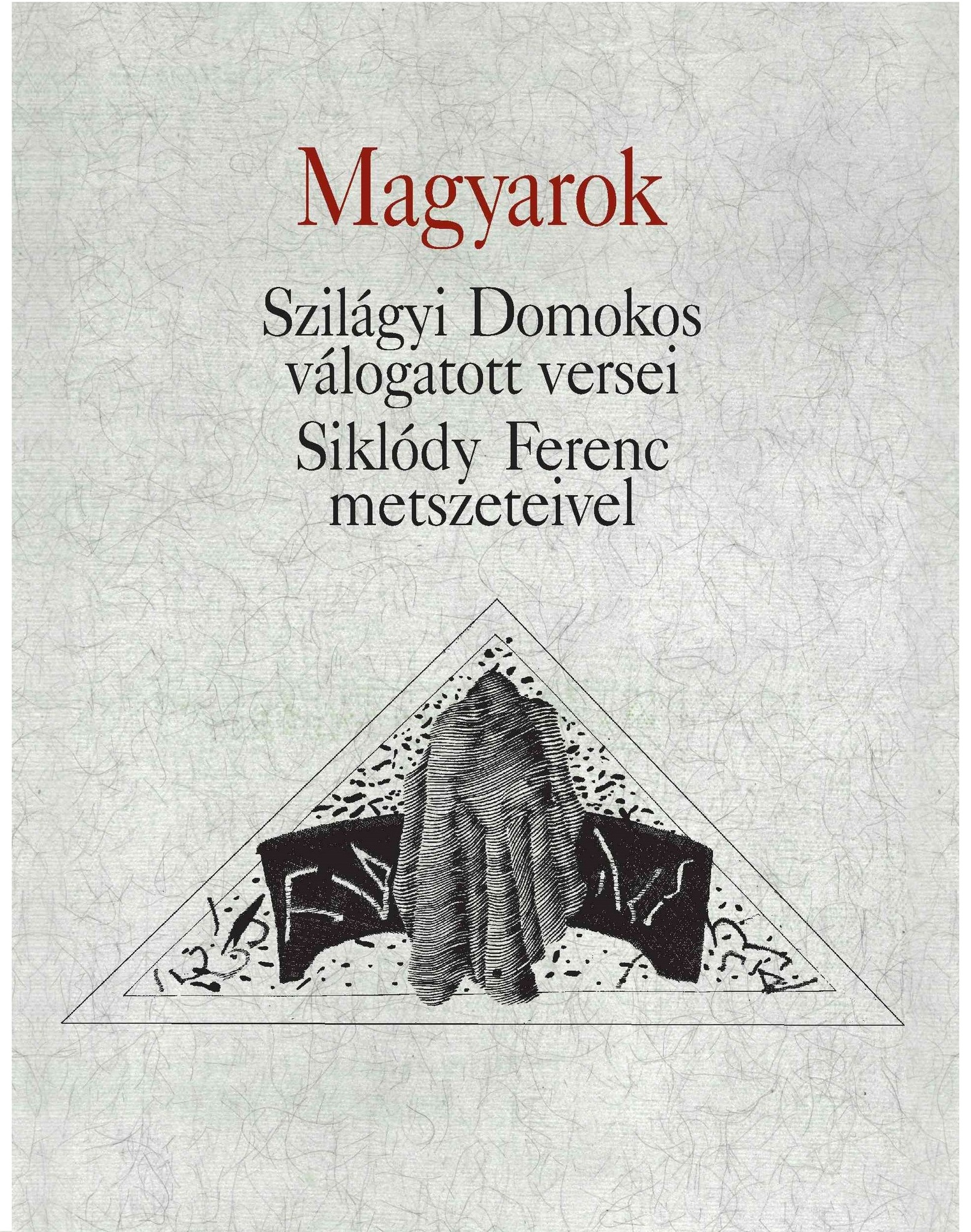 Szilágyi Domokos - Magyarok
