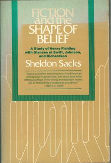 Sheldon Sacks - Fiction and the Shape of Belief [antikvár]