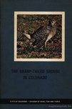 Glenn E. Rogers - The sharp-tailed grouse in Colorado [antikvár]