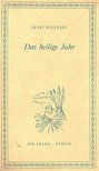 WIECHERT, ERNST - Das heilige Jahr [antikvár]