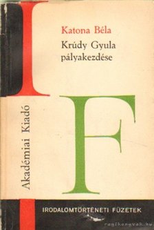 Katona Béla - Krúdy Gyula pályakezdése [antikvár]
