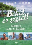 MÉDER ÁRON - Békét és szelet! [eKönyv: epub, mobi]