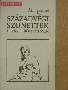 Alain Bosquet - Századvégi szonettek [antikvár]