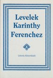 Jovánovics Miklós, Karinthy Ferencné (vál.) - Levelek Karinthy Ferenchez [antikvár]