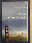 Gyürk István - Etika mérnököknek (dedikált példány) [antikvár]