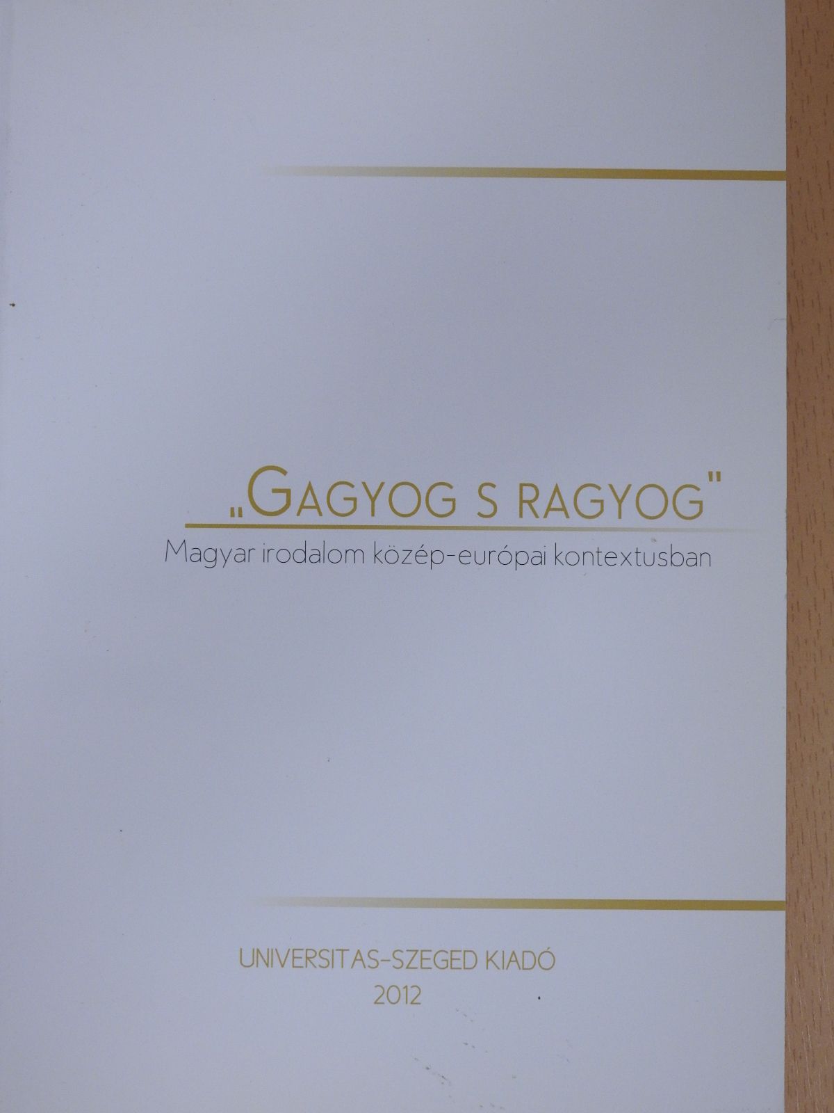 Balázs Imre József - "Gagyog s ragyog" (dedikált példány) [antikvár]