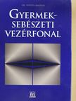 Dr. Pintér András - Gyermeksebészeti vezérfonal [antikvár]