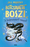Jill Murphy - Botcsinálta boszi - A hajmeresztő tanerő