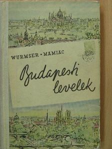 André Wurmser - Budapesti levelek [antikvár]