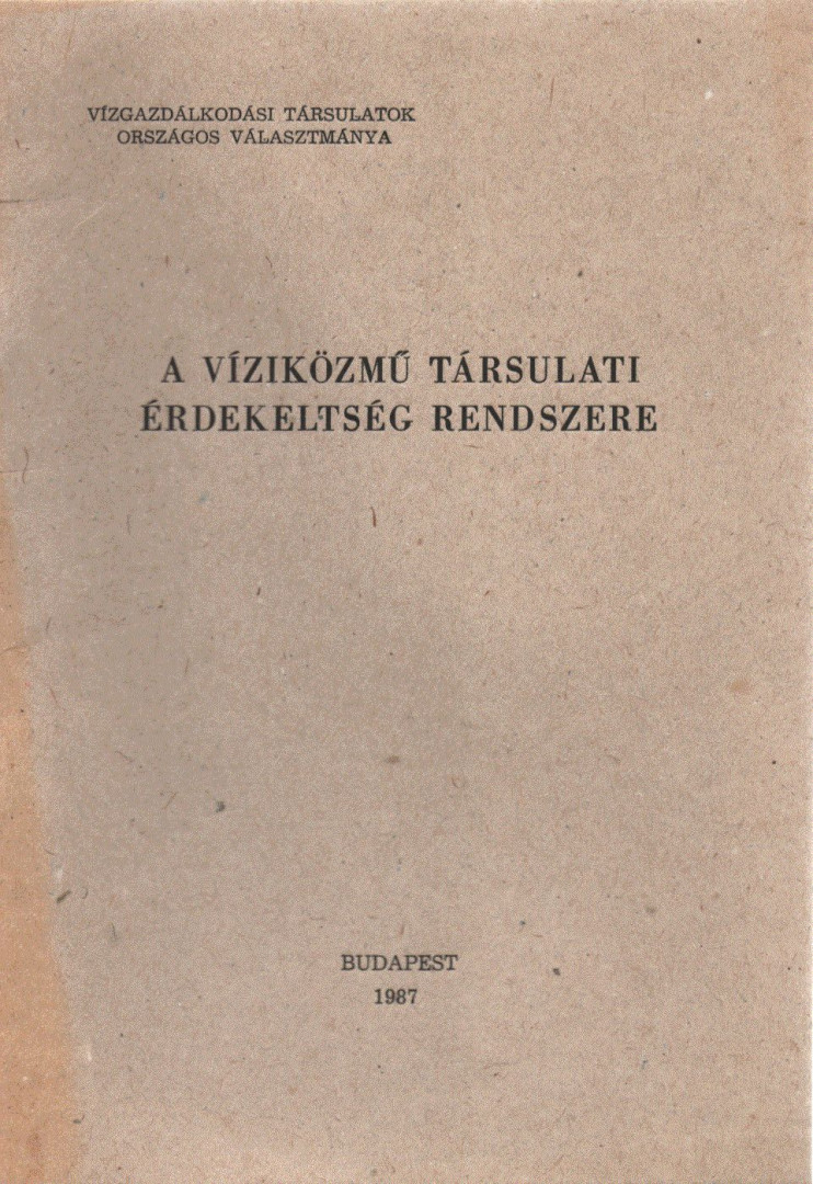 Dr. Bényey Zoltán - A víziközmű társulati érdekeltség rendszere [antikvár]