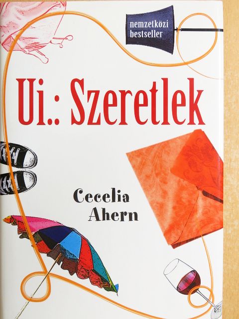 Cecelia Ahern - Ui.: Szeretlek [antikvár]