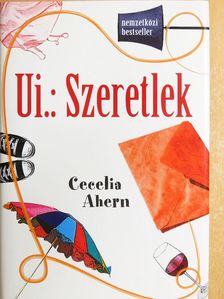 Cecelia Ahern - Ui.: Szeretlek [antikvár]