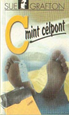 Sue Grafton - C mint célpont [antikvár]