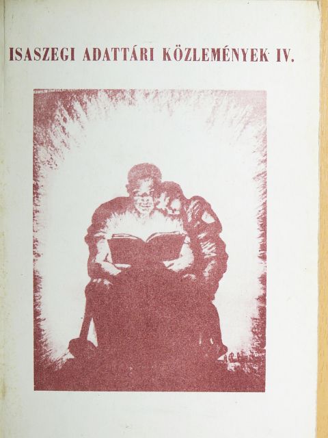 Hajdú József - Isaszegi adattári közlemények IV. [antikvár]