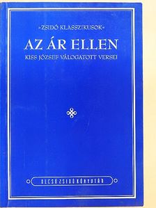 Kiss József - Az ár ellen [antikvár]
