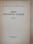 L. Kiss Ibolya - Erzsi tekintetes asszony [antikvár]