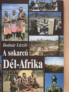 Bodnár László - A sokarcú Dél-Afrika [antikvár]