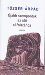 Tőzsér Árpád - Újabb szempontok az idő cáfolatához