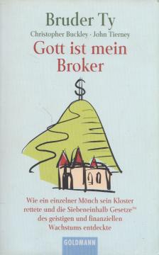 Christopher Buckley,  John Tierney - Gott ist mein Broker [antikvár]