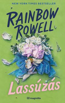 Rainbow Rowell - Lassúzás [eKönyv: epub, mobi]