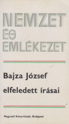 Fenyo István - Bajza József elfeledett írásai [antikvár]