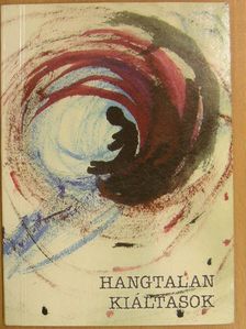 Hangtalan kiáltások [antikvár]