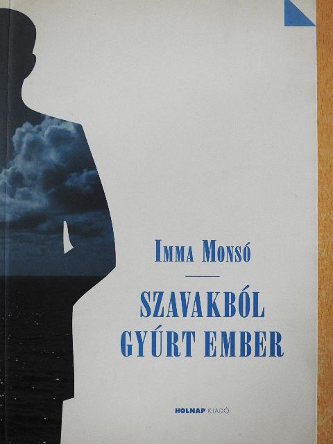 Imma Monsó - Szavakból gyúrt ember [antikvár]