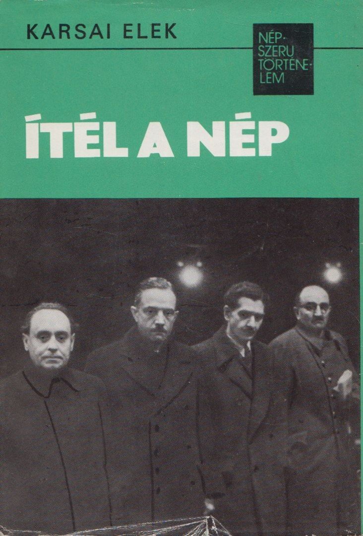 KARSAI ELEK - Ítél a nép [antikvár]