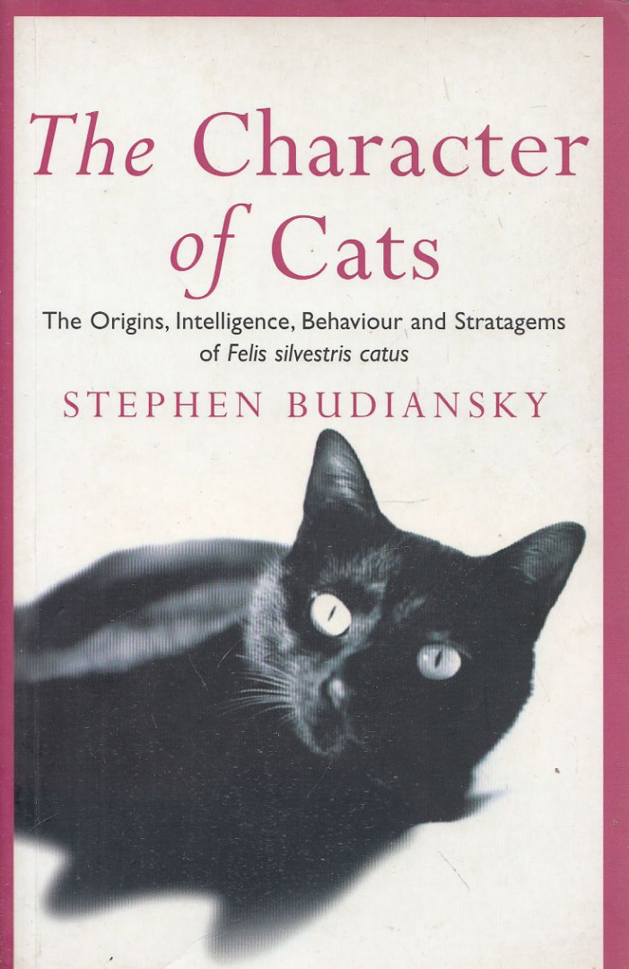 Stephen Budiansky - The Character of Cats [antikvár]