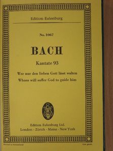 Johann Sebastian Bach - Kantate 93/Cantata 112/Cantata 117/Cantata 155 [antikvár]