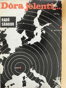 Dr. Radó Sándor - Dóra jelenti... [antikvár]