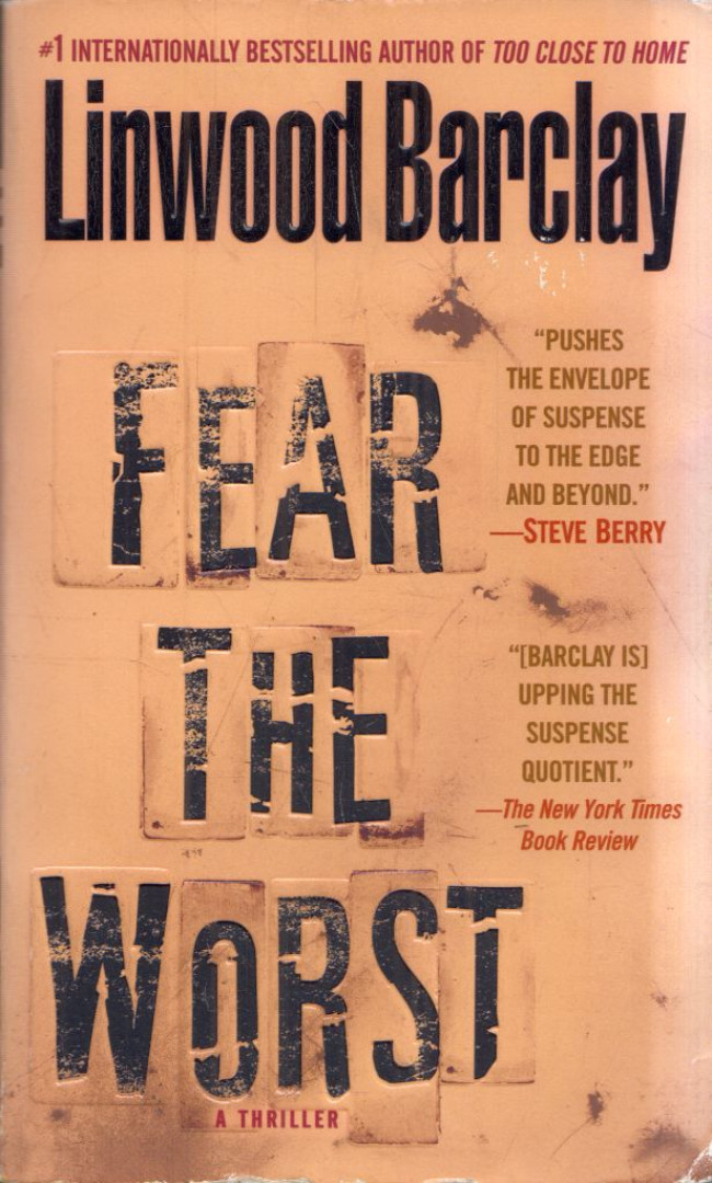 Linwood Barclay - Fear The Worst [antikvár]