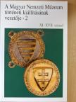 Biczó Piroska - A Magyar Nemzeti Múzeum történeti kiállításának vezetője 2. [antikvár]