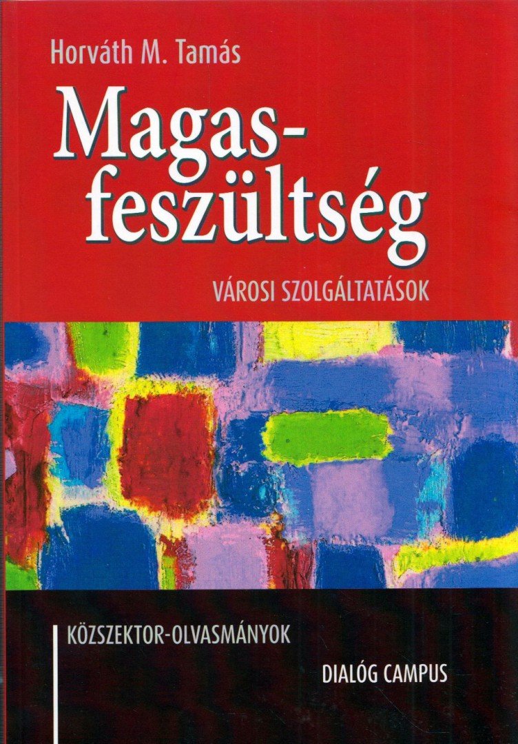 Horváth M. Tamás - Magasfeszültség [antikvár]