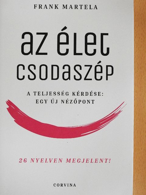 Frank Martela - Az élet csodaszép [antikvár]