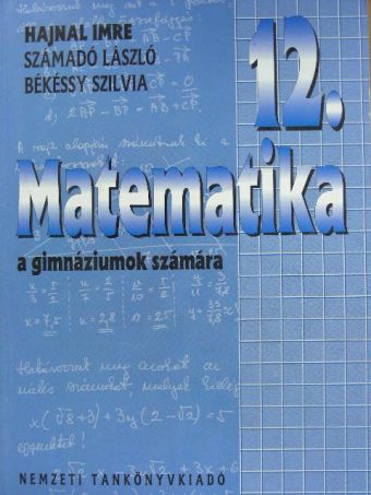 Békéssy Szilvia - Matematika 12. [antikvár]