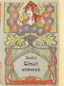 Gömbösné Galamb Margit - Elmult emberek/Valamelyik nyári este.../Félben maradt álmok [antikvár]