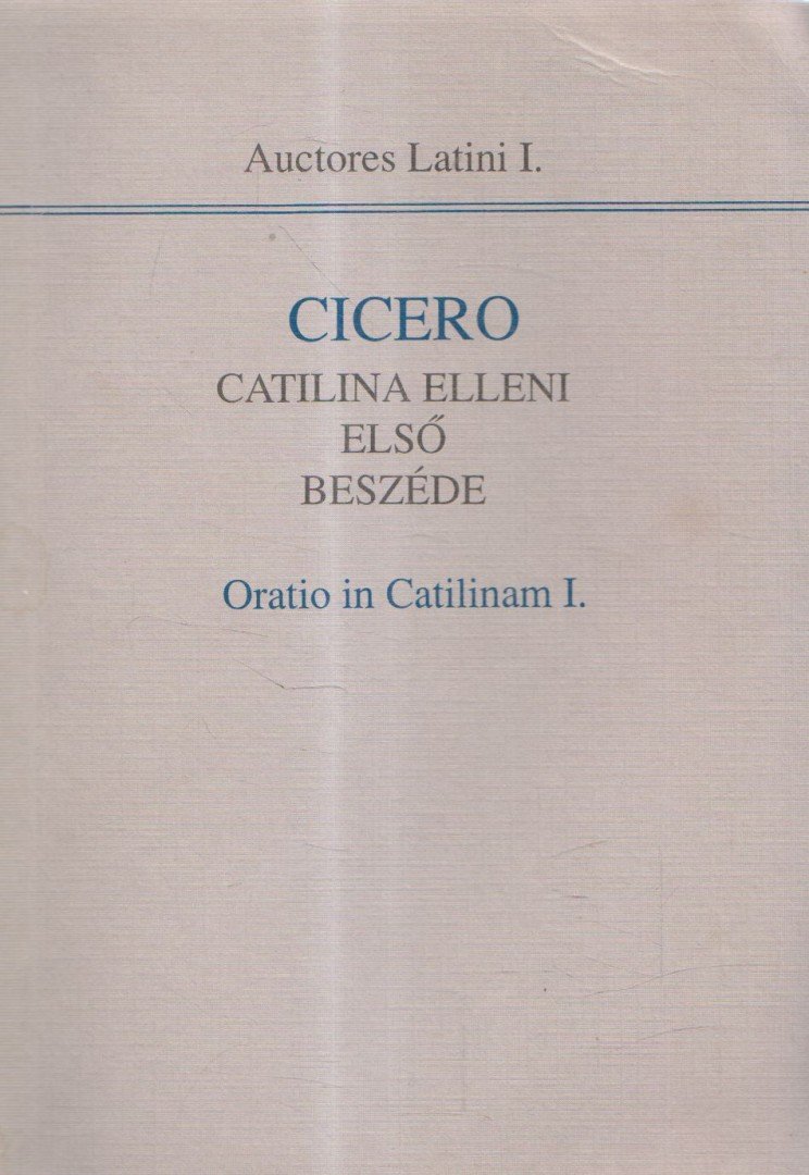 Havas László, Cicero - Cicero Catilina elleni első beszéde [antikvár]