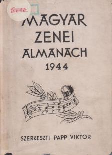 PAPP VIKTOR - Magyar Zenei Almanach 1944 [antikvár]