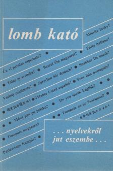 LOMB KATÓ - Nyelvekről jut eszembe... [antikvár]