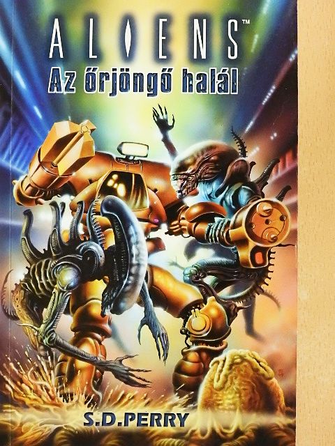 S. D. Perry - Az őrjöngő halál [antikvár]
