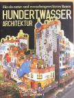 Wieland Schmied - Hundertwasser Architektur [antikvár]