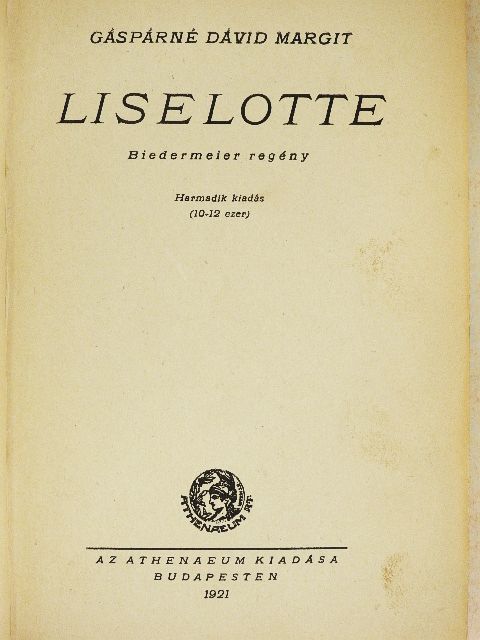 Gáspárné Dávid Margit - Liselotte [antikvár]