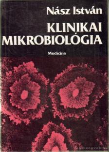 Nász István - Klinikai mikrobiológia [antikvár]