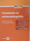Dr. Blaskó György - Trombózis és véralvadásgátlás [antikvár]