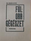 Dr. Ribári Ottó - Fül-orr-gégészet [antikvár]