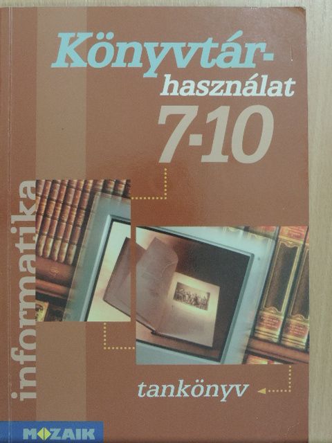 Dr. Kokas Károly - Könyvtárhasználat 7-10 [antikvár]