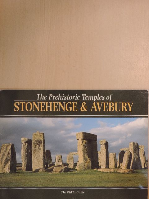 Keith Sugden - The Prehistoric Temples of Stonehenge & Avebury [antikvár]