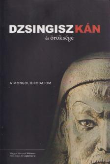 Garam Éva - Dzsingisz kán és öröksége [antikvár]